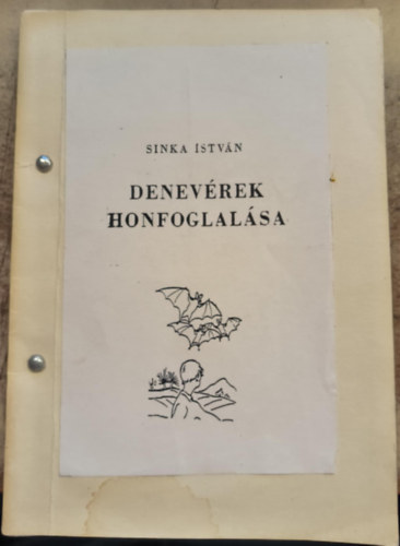 Sinka Istv�n - Denev�rek honfoglal�sa