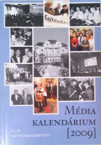 Baktai Gyrgy (szerk.) - Mdia Kalendrium 2009