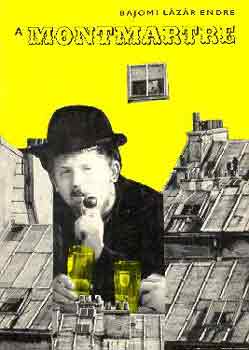 Bajomi L�z�r Endre - A Montmartre