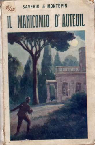 Saverio di Montpin - Il Manicomio D' Auteuil
