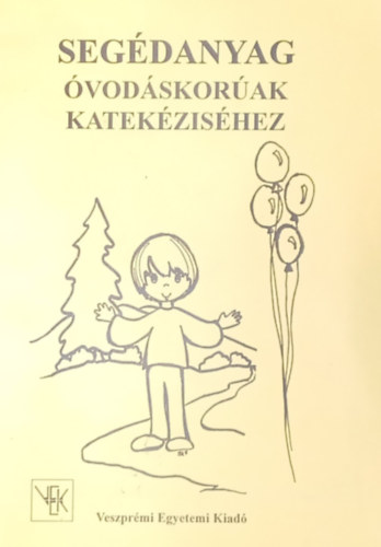 Dr. Pterfy Ida, Fogassy Judit - Segdanyag vodskorak katekzishez