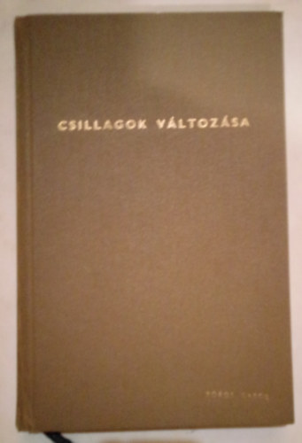 Cserhalmi Imre - Csillagok v�ltoz�sa - Technikai filmforgat�k�nyv  ( Boros G�bor sz�npadi berendez� p�ld�nya )