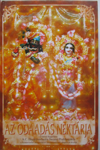 Bhaktivedanta Swami Prabhupada - Az odaadás nektárja