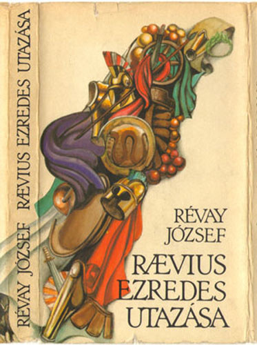 Révay József - Raevius ezredes utazása