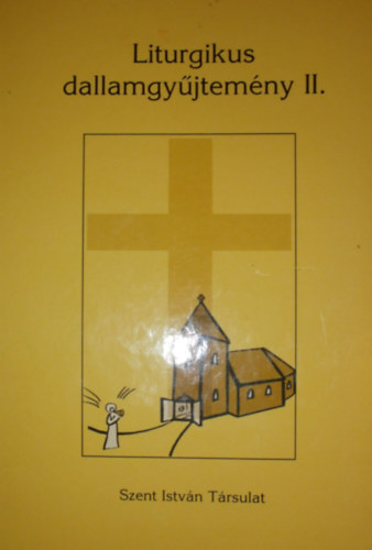 Semjnn Menus Gabriella - Sirkn kemny Kinga (szerk.) - Liturgikus dallamgyjtemny II.