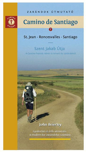 John Brierley - Camino de Santiago - Zarándok útmutató