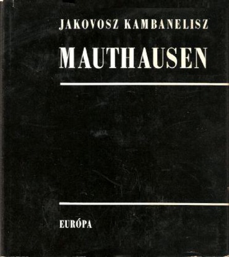 Jakovosz Kambanelisz - Mauthausen