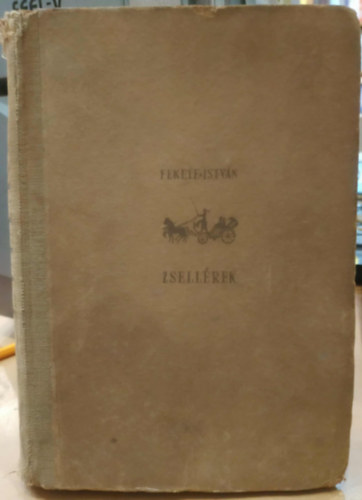 Fekete István - Zsellérek