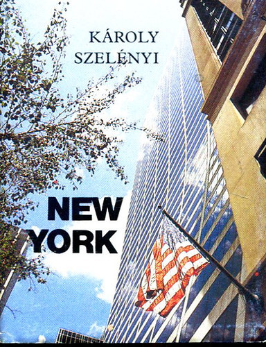 Szelnyi Kroly - New York (miniknyv)