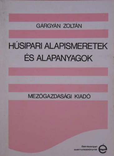 G�rgy�n Zolt�n - H�sipari alapismeretek �s alapanyagok