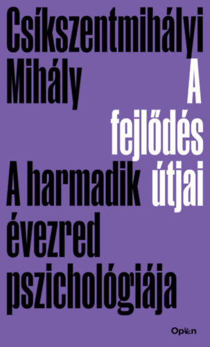 Cs�kszentmih�lyi Mih�ly - A fejl�d�s �tjai