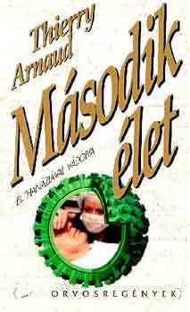 Thierry Arnaud - M�sodik �let