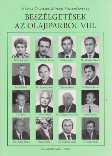 T�th J�nos (szerk.) - Besz�lget�sek az olajiparr�l VIII.