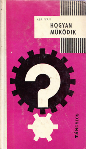 Aba Iv�n - Hogyan m�k�dik?