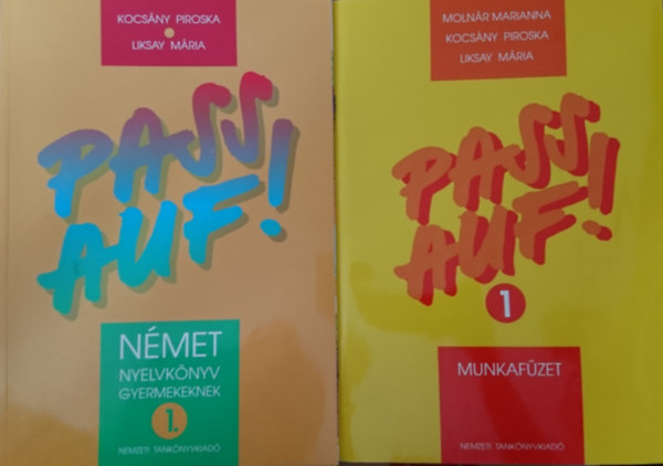 Kocs�ny Piroska-Liksay M�ria, Moln�r Marianna - Pass auf! 1 - N�met nyelvk�nyv �s munkaf�zet gyermekeknek (2 k�tet)