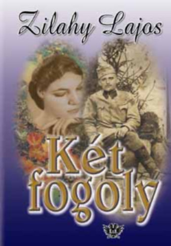 Zilahy Lajos - Két fogoly