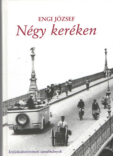 Engi J�zsef - N�gy ker�ken (k�zleked�st�rt�neti tanulm�nyok)