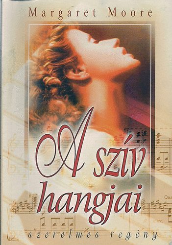 Margaret Moore - A sz�v hangjai