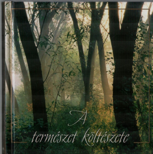 Vizúr János; Zsila Sándor - A természet költészete