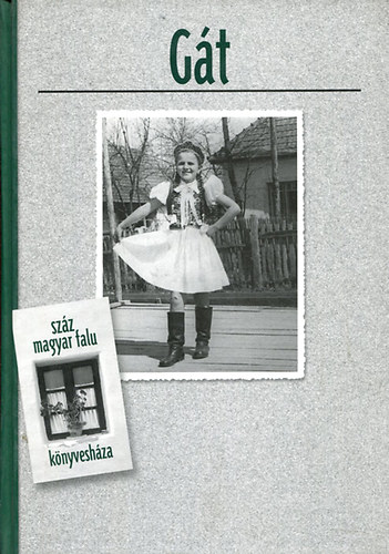 Botlik József - Gát (Száz magyar falu könyvesháza)