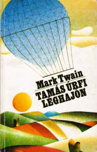 Mark Twain - Tamás úrfi léghajón