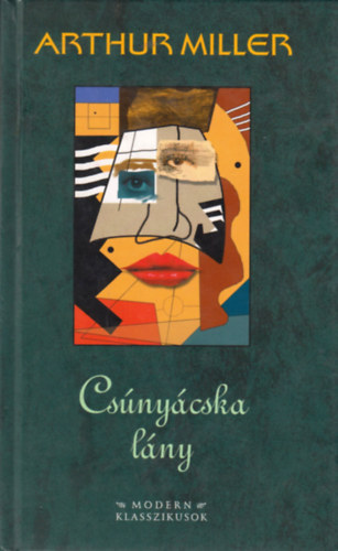 Arthur Miller - Cs�ny�cska l�ny