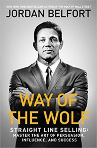Jordan Belfort - Way of the Wolf