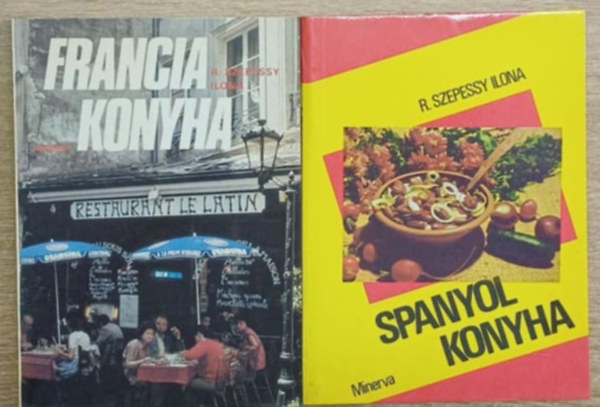 R. Szepessy Ilona - 2 db szakácskönyv: Francia konyha + Spanyol konyha