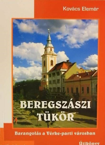 Kovács Elemér - Beregszászi tükör