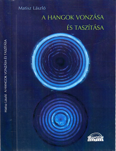 Matisz Lszl - A hangok vonzsa s tasztsa