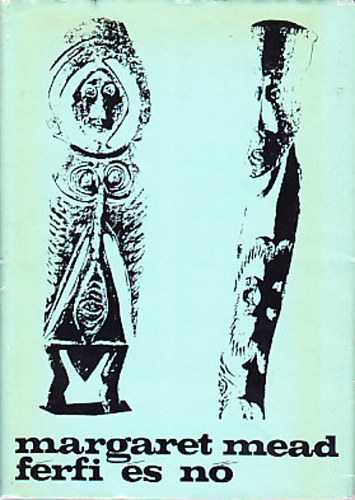 Margaret Mead - Férfi és nő