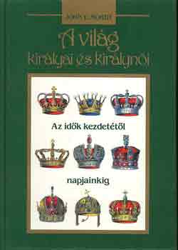 John E. Morby - A világ királyai és királynői