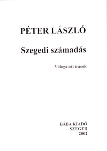 P�ter L�szl� - Szegedi sz�mad�s