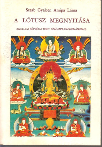 Serab Gyalcen Amipa l�ma - A l�tusz megnyit�sa