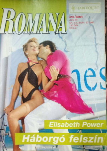 Elisabeth Power - Romana 410. k�tet - H�borg� felsz�n