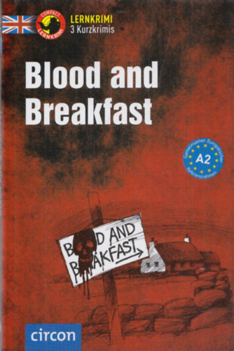 Andrew Ridley, Alison Romer - Blood and breakfast (Lernkrimi 3 Kurzkrimis)