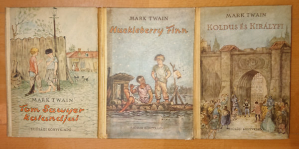 3 db Mark Twain regény: Tom Sawyer kalandjai, Huckleberry Finn, Koldus és királyfi