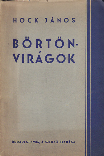 Hock János - Börtönvirágok