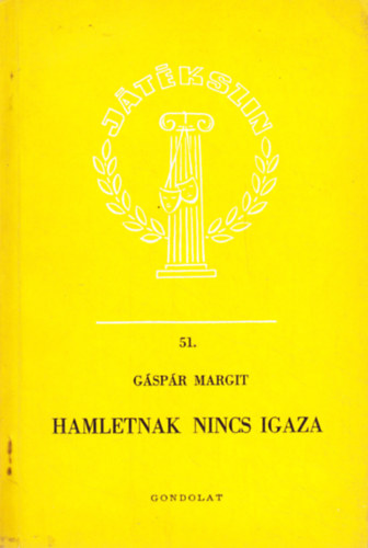 Gspr Margit - Hamletnak nincs igaza
