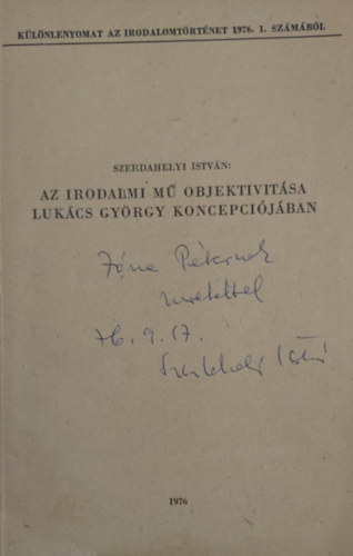 Szerdahelyi Istv�n - Az irodalmi m� objektivit�sa Luk�cs Gy�rgy koncepci�j�hoz (K�l�nlenyomat)