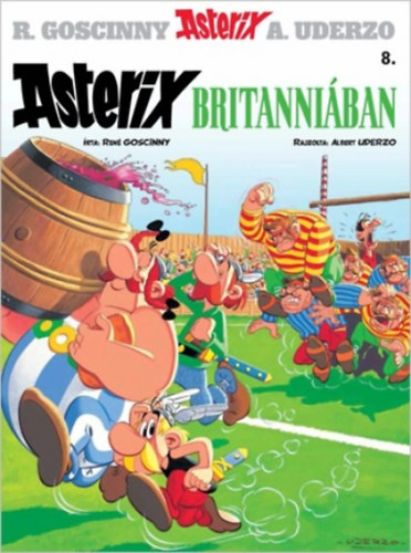 Ren Goscinny, Albert Uderzo - Asterix 8. - Asterix Britanniban