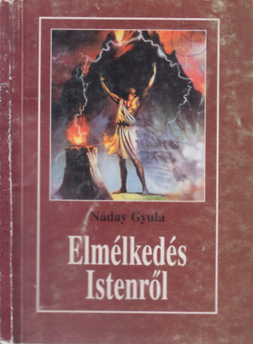 Náday Gyula - Elmélkedés Istenről