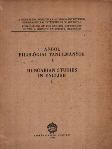 Országh László - Angol Fiológiai Tanulmányok I. - Hungarian Studies in English I.