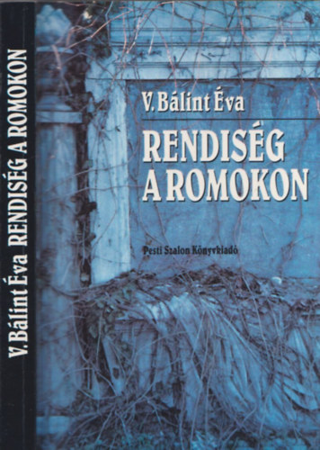 V. B�lint �va - Rendis�g a romokon - DEDIK�LT!