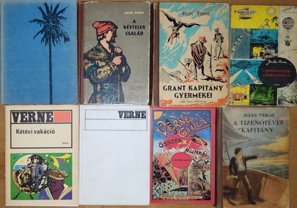 Verne Gyula, Verne Jules - 8db Jules Verne (Verne Gyula) regny - A tizentves kapitny, A kt Klip testvr, Grant kapitny gyermekei, Utazs a Holdra/Utazs a Hold krl, Ktvi vakci, Cirkuszkocsival a sarkvidken t, A nvtelen csald, Nyolcszz mrf