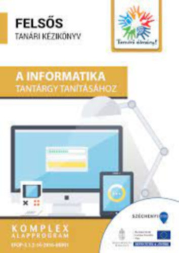 Pap Zoltn (szerk.) - Felss tanri kziknyv az informatika tantrgy tantshoz