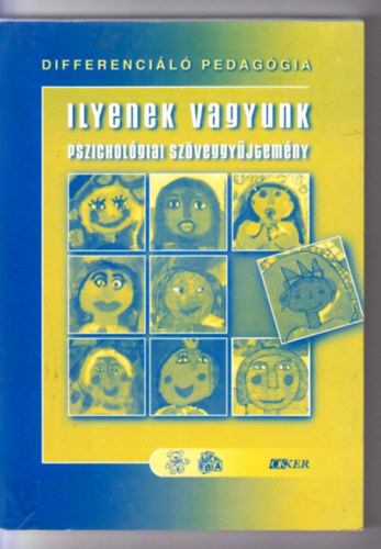 Kolozsváry Judit (szerk.) - Ilyenek vagyunk