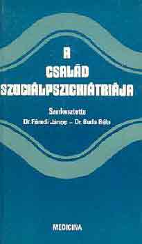 Dr. Fredi Jnos-Dr. Buda Bla - A csald szocilpszichitrija