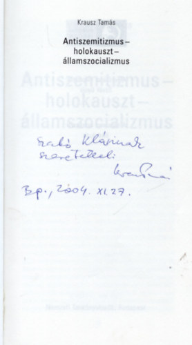 Krausz Tamás - Antiszemitizmus-holokauszt-államszocializmus