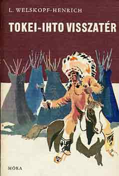 L. Welskopf-Henrich - Tokei-Ihto visszatér